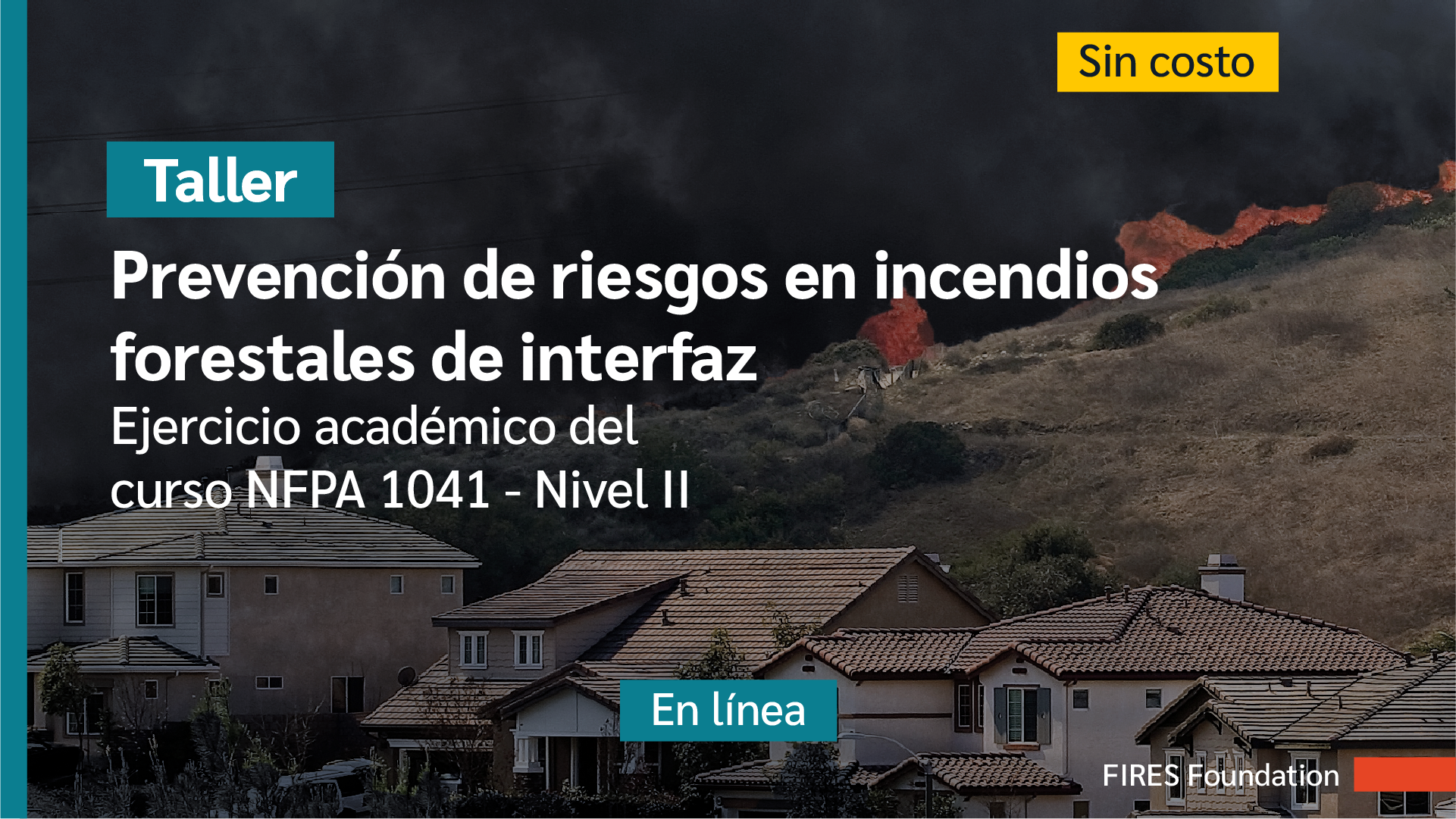 Taller: Prevención de riesgos en incendios forestales de Interfaz
