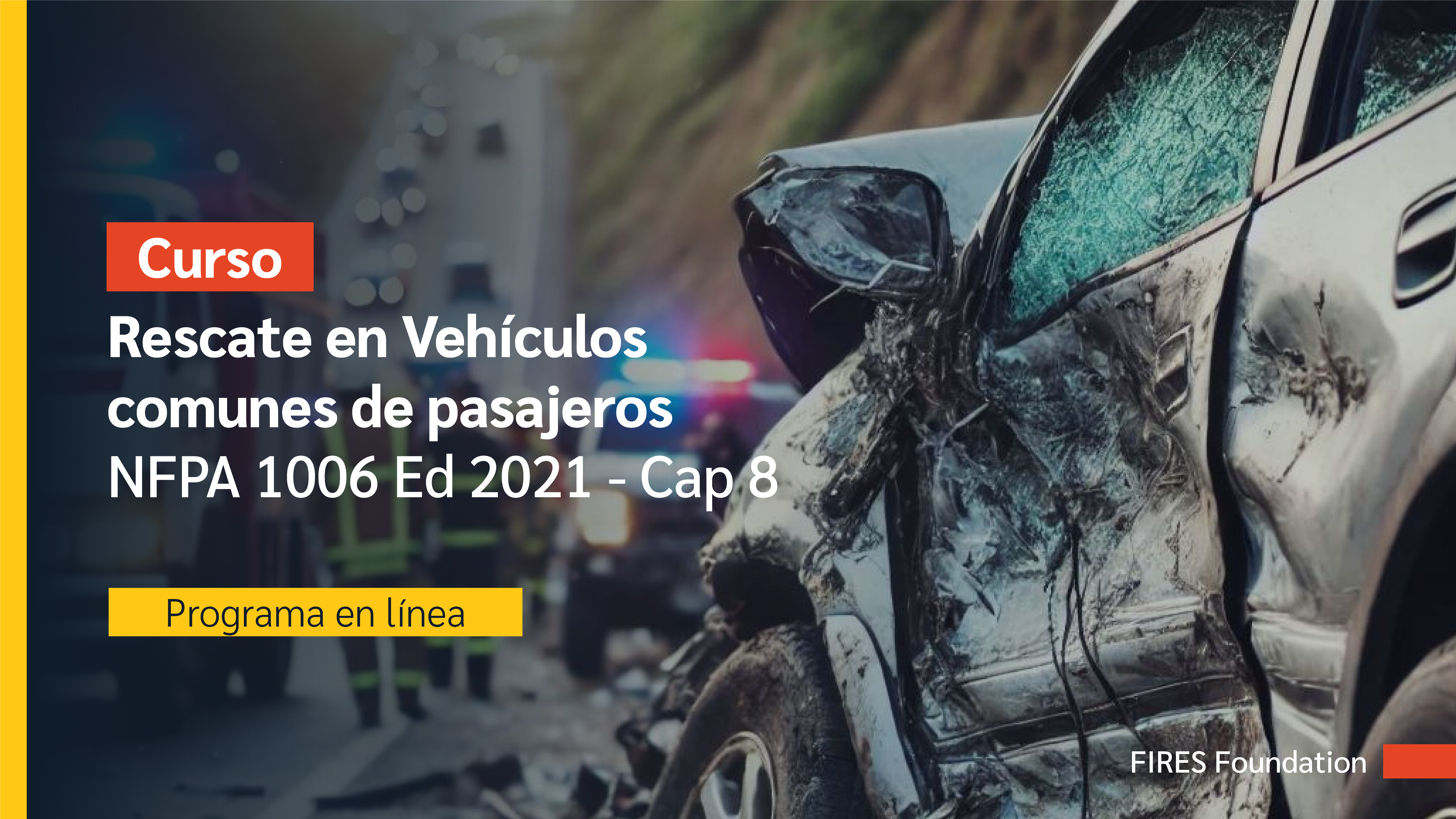 Rescate en vehículos comunes de pasajeros - Nivel Técnico y Operaciones- NFPA 1006 Ed 2021 - Cap 8.2, 8.3